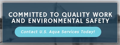 Committed to quality work and environmental safety. Contact US Aqua Services today!