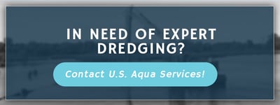 In need of expert dredging? Contact US Aqua Services!